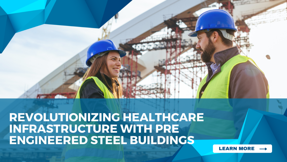 Pre-Engineered Steel Structures for Pharma & Healthcare Infrastructure ...